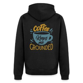 Coffee Keeps Me Grounded - Lustige Büro-Witze - Unisex Premium Bio Zip Hoodie - Schwarz - Hinten - Nico (187cm)