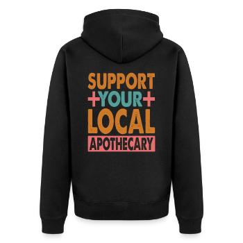 Support Your Local Apothecary - Pharmacist - Unisex Premium Bio Zip Hoodie - Schwarz - Hinten - Nico (187cm)
