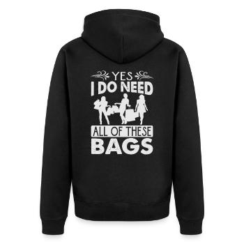 Yes I Do Need All Of These Bags - Shopper - Unisex Premium Bio Zip Hoodie - Schwarz - Hinten - Nico (187cm)