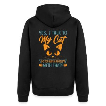 Yes, I Talk To My Cat Do You Have A Problem With T - Unisex Premium Bio Zip Hoodie - Schwarz - Hinten - Nico (187cm)
