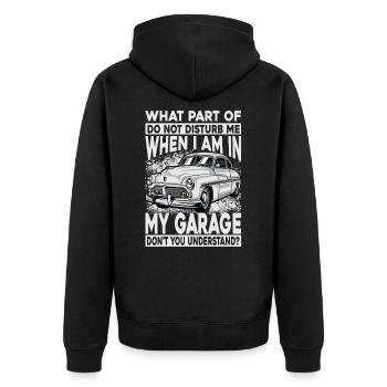 What Part Of Do Not Disturb Me When I Am In My Gar - Unisex Premium Bio Zip Hoodie - Schwarz - Hinten - Nico (187cm)