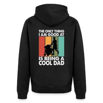 The Only Thing I Am Good At Is Being A Cool Dad - - Unisex Premium Organic Zip Hoodie - black - Back - Nico (187cm)