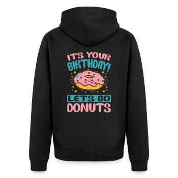It's Your Birthday! Let's Go Donuts - Funny Donut - Unisex Premium Bio Zip Hoodie - Schwarz - Hinten - Nico (187cm)