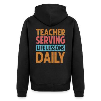Teacher Serving Life Lessons Daily - Kindergarten - Unisex Premium Organic Zip Hoodie - black - Back - Nico (187cm)