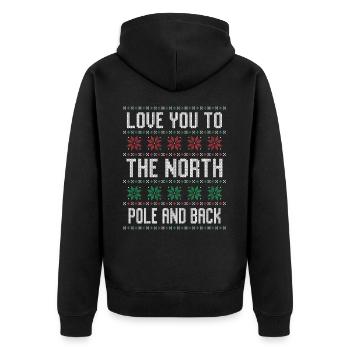 Love You to the North Pole and Back Christmas Time - Unisex Premium Organic Zip Hoodie - black - Back - Nico (187cm)