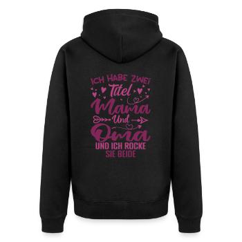 Ich Habe Zwei Titel Mama Und Oma - Unisex Premium Bio Zip Hoodie - Schwarz - Hinten - Nico (187cm)