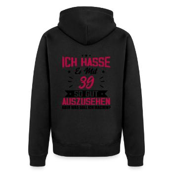Ich hasse es mit 39 Geburtstag Gut Aussehen - Unisex Premium Bio Zip Hoodie - Schwarz - Hinten - Nico (187cm)