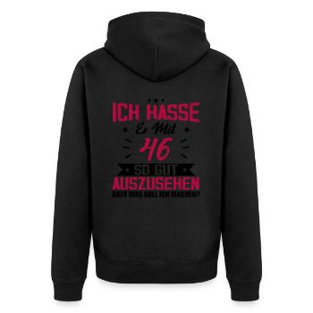 Ich hasse es mit 46 Geburtstag Gut Aussehen - Unisex Premium Bio Zip Hoodie - Schwarz - Hinten - Nico (187cm)