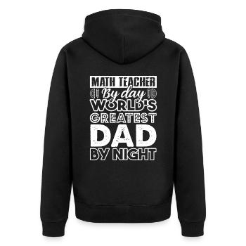 Math Teacher Math Teacher By Day Dad By Night - Unisex Premium Organic Zip Hoodie - black - Back - Nico (187cm)