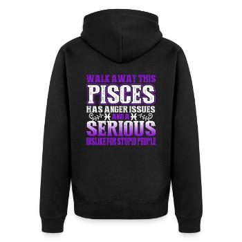 Pisces This Pisces Has Anger Issues - Unisex Premium Organic Zip Hoodie - black - Back - Nico (187cm)