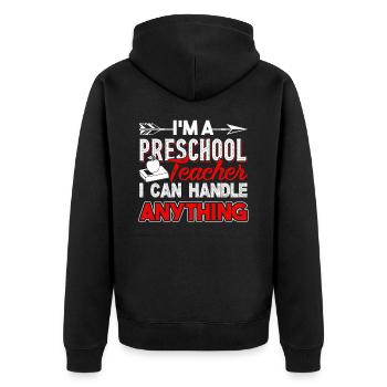 Preschool Teacher Handle Anything - Unisex Premium Organic Zip Hoodie - black - Back - Nico (187cm)