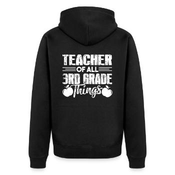 3rd Grade Teacher Teacher Of All 3rd Grade Things - Unisex Premium Organic Zip Hoodie - black - Back - Nico (187cm)