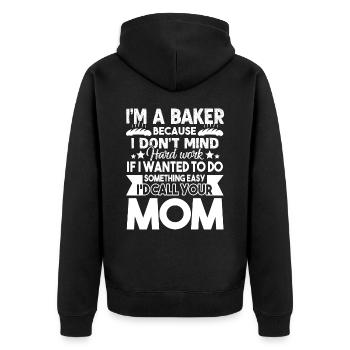 Baker I'm A Baker Because I Don't Mind Hard Work - Unisex Premium Organic Zip Hoodie - black - Back - Nico (187cm)
