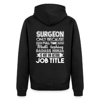 Surgeon Surgeon Job Title - Unisex Premium Organic Zip Hoodie - black - Back - Nico (187cm)