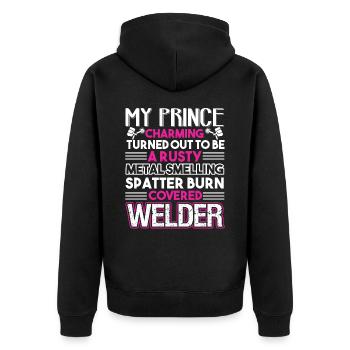 Welder My Prince Charming Is A Welder - Unisex Premium Organic Zip Hoodie - black - Back - Nico (187cm)