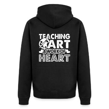 Art Teacher Teaching Art Is A Work Of Heart - Unisex Premium Organic Zip Hoodie - black - Back - Nico (187cm)