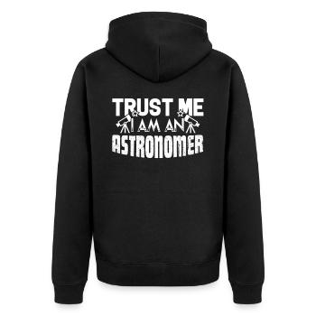 Astronomer Trust Me I Am An Astronomer - Unisex Premium Organic Zip Hoodie - black - Back - Nico (187cm)
