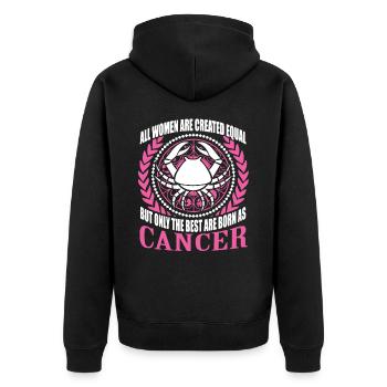 The Best Women Are Born As Cancer - Unisex Premium Organic Zip Hoodie - black - Back - Nico (187cm)