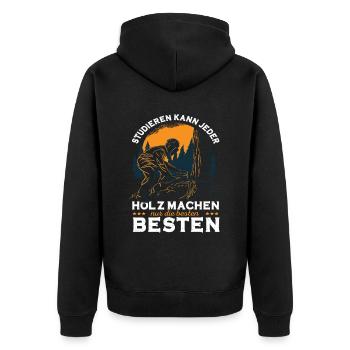 Holzfäller Spruch Studieren Kann Jeder Förster - Unisex Premium Bio Zip Hoodie - Schwarz - Hinten - Nico (187cm)