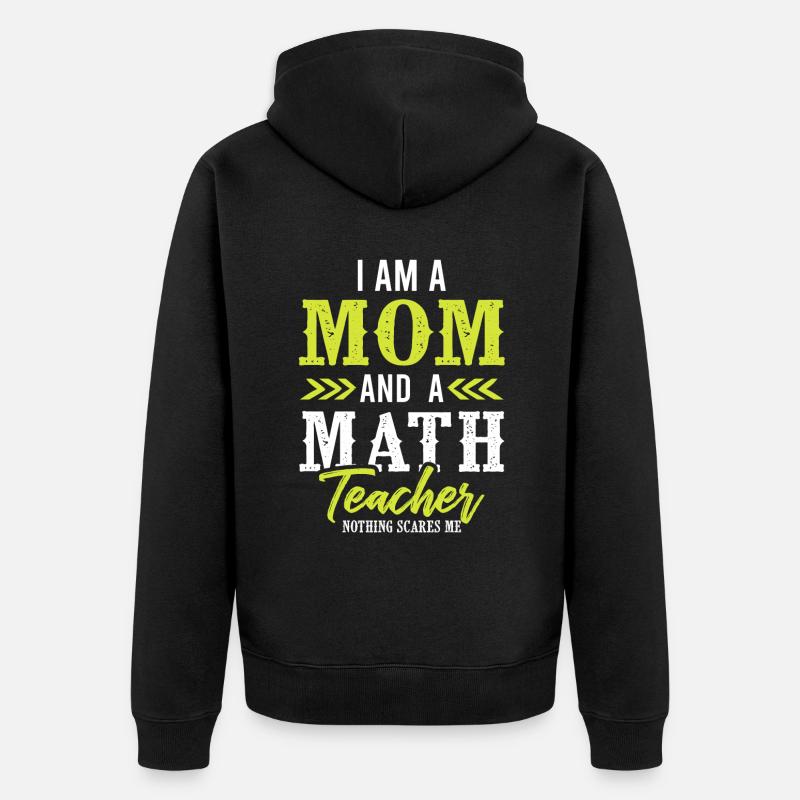 maman professeur de mathématiques - Veste à capuche bio Premium Unisexe - noir