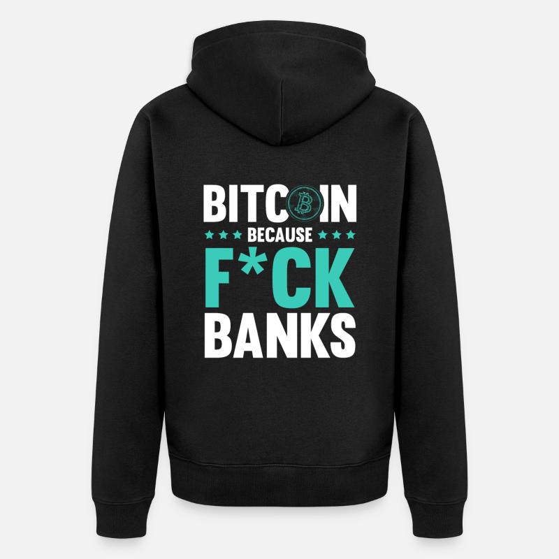 bitcoin fuck banque - Veste à capuche bio Premium Unisexe - noir