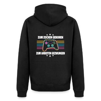 Zum Zocken Geboren Controller Zocker Gaming Gamer - Unisex Premium Bio Zip Hoodie - Schwarz - Hinten - Nico (187cm)