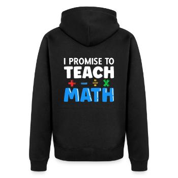 professeur de mathématiques disant mathématicien - Veste à capuche bio Premium Unisexe - noir - Dos - Nico (187cm)