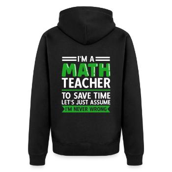professeur de mathématiques disant mathématicien - Veste à capuche bio Premium Unisexe - noir - Dos - Nico (187cm)