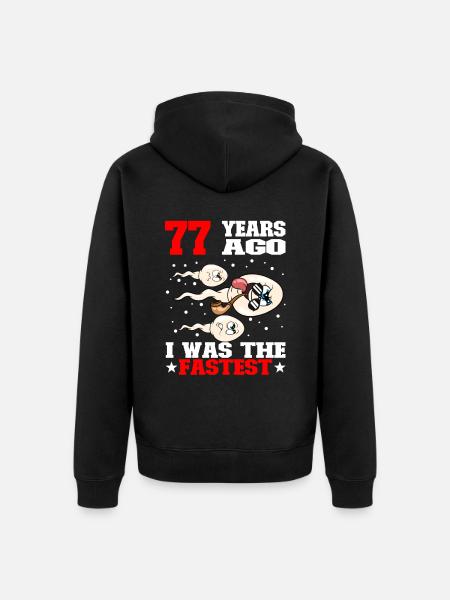Citation d’anniversaire drôle 77 ans - Veste à capuche bio Premium Unisexe - noir