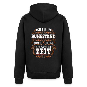 Ich Bin Im Ruhestand Renteneintritt Rente Rentner - Unisex Premium Bio Zip Hoodie - Schwarz - Hinten - Nico (187cm)
