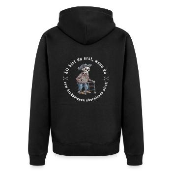 Alt Bist Du Erst Archäologe Renteneintritt Rentner - Unisex Premium Bio Zip Hoodie - Schwarz - Hinten - Nico (187cm)