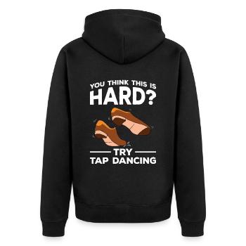 Tap Dance Tap Dancing Tap Dancer - Unisex Premium Organic Zip Hoodie - black - Back - Nico (187cm)