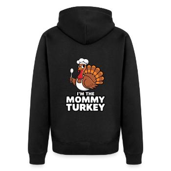 Mommy Turkey Thanksgiving - Unisex Premium Organic Zip Hoodie - black - Back - Nico (187cm)
