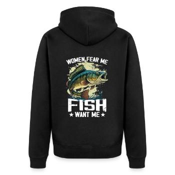 Women Fear Me Fish Want Me Funny Fishing - Unisex Premium Organic Zip Hoodie - black - Back - Nico (187cm)