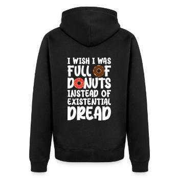 I wish I was full of donuts instead of existential - Unisex Premium Organic Zip Hoodie - black - Back - Nico (187cm)