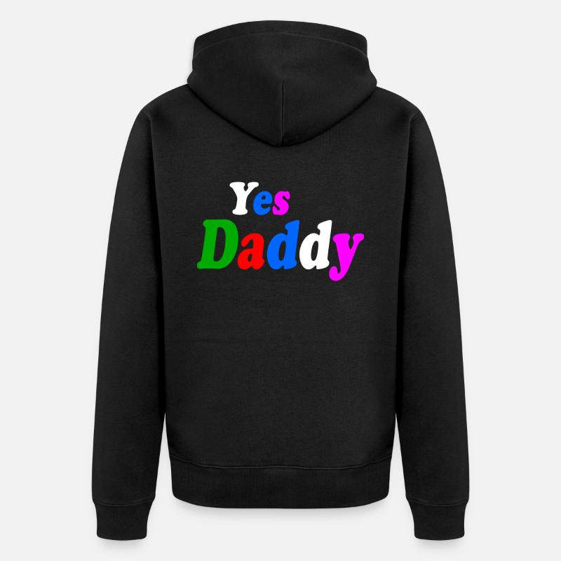 Yes daddy - Veste à capuche bio Premium Unisexe - noir