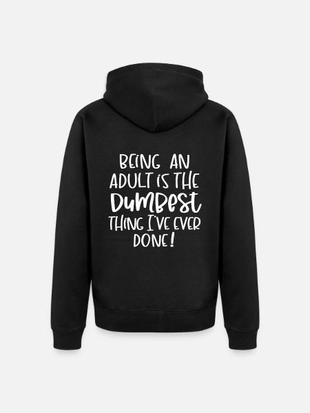 Being An Adult - Unisex Premium Organic Zip Hoodie - black