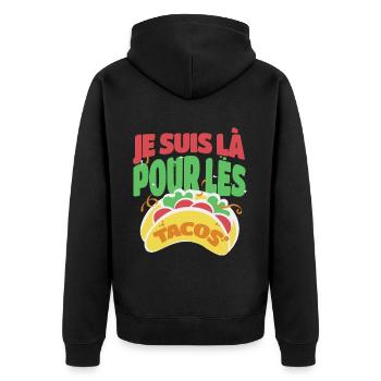 Tacos je suis là pour les tacos humour cadeau - Veste à capuche bio Premium Unisexe - noir - Dos - Nico (187cm)