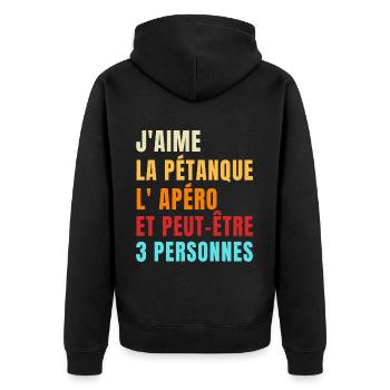 Pétanque et apéro humour phrase drôle cadeau - Veste à capuche bio Premium Unisexe - noir - Dos - Nico (187cm)