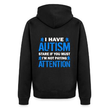 I Have Autism - Unisex Premium Organic Zip Hoodie - black - Back - Nico (187cm)