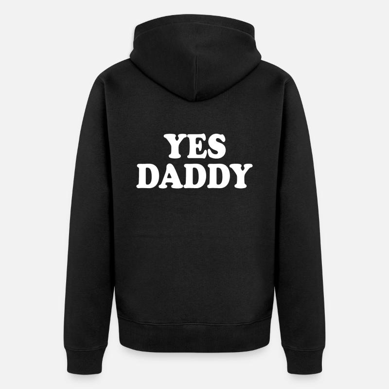 Yes daddy - Unisex Premium Bio Zip Hoodie - Schwarz