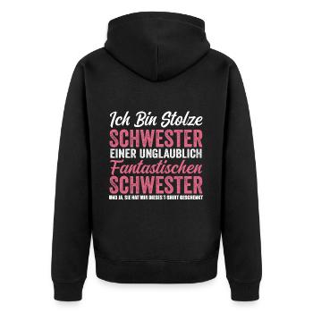 Stolze Schwester einer unglaublich fantastischen - Unisex Premium Bio Zip Hoodie - Schwarz - Hinten - Nico (187cm)