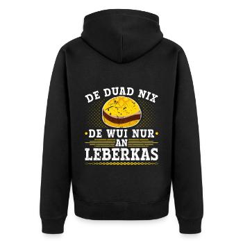 De Duad Nix Leberkas Boarisch Bayrisch Leberkäse - Unisex Premium Bio Zip Hoodie - Schwarz - Hinten - Nico (187cm)