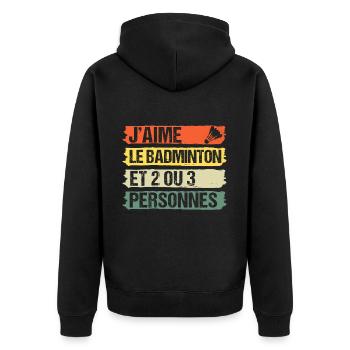 J' aime le badminton humour badiste cadeau vintage - Veste à capuche bio Premium Unisexe - noir - Dos - Nico (187cm)