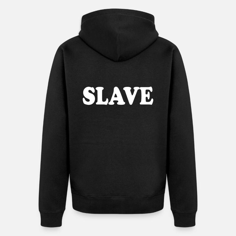 Slave - Unisex Premium Bio Zip Hoodie - Schwarz
