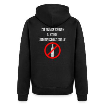 Ich trinke keinen Alkohol und bin stolz drauf! - Unisex Premium Bio Zip Hoodie - Schwarz - Hinten - Nico (187cm)