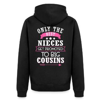Only The Best Nieces Get Promoted To Big Cousins - Unisex Premium Organic Zip Hoodie - black - Back - Nico (187cm)