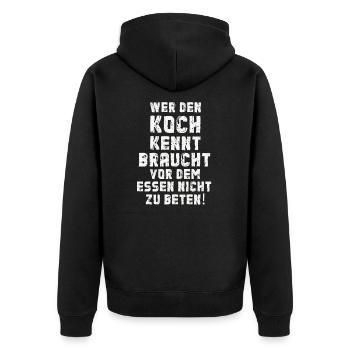 Den Koch Kennt Braucht Vor Dem Essen Nicht Beten - Unisex Premium Bio Zip Hoodie - Schwarz - Hinten - Nico (187cm)