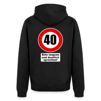 40ème anniversaire panneau de signalisation attention cadeau - Veste à capuche bio Premium Unisexe - noir - Dos - Nico (187cm)