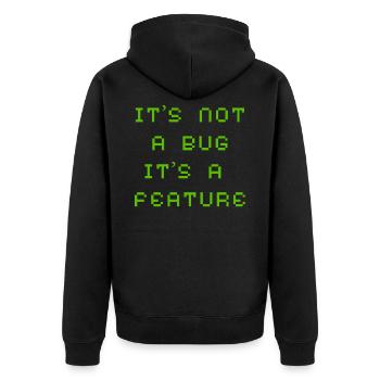 It's not a bug but a feature - Unisex Premium Organic Zip Hoodie - black - Back - Nico (187cm)